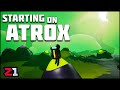 Starting On ATROX ! Bad Idea? Astroneer | Z1 Gaming