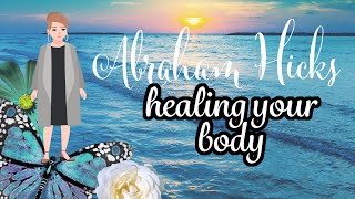 Abraham Hicks – The Most Powerful Healing Process