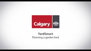 City of Calgary  Yardsmart  Planning a Garden Bed