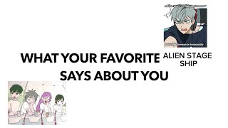 What your favorite Alien Stage ship says about you