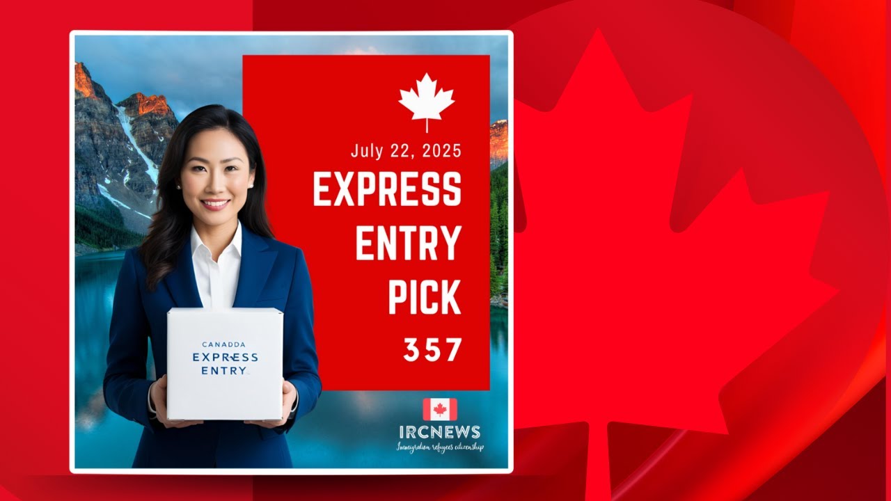 Select Express Entry Pick bearing Intake number 357 on July 22, 2025 ...