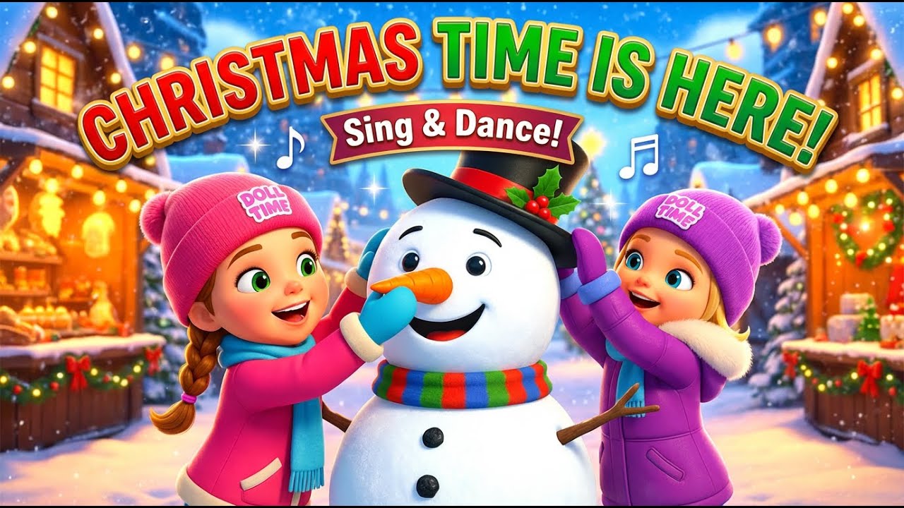 Christmas Songs for Kids 2025 | Christmas Time Is Here Sing Along with ...