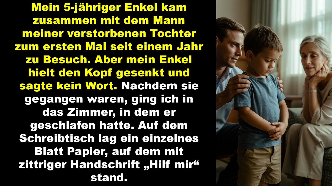 Mein Enkel kam nach einem Jahr zu Besuch, schwieg nur und hinterließ heimlich einen Zettel Hilf mir.