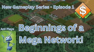 Ant Plays OpenTTD Ep.1 - Neighbours are Important!