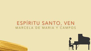 Espíritu Santo, Ven