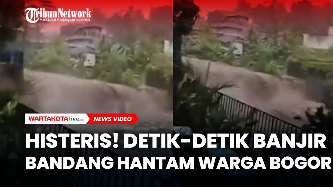 🔴Histeris! Detik-detik Banjir Bandang Hantam Warga Bogor