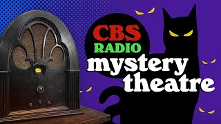 Vol. 4.1 | 3.75 Hrs - CBS Radio MYSTERY THEATRE - Old Time Radio Dramas - Volume 4: Part 1 of 2