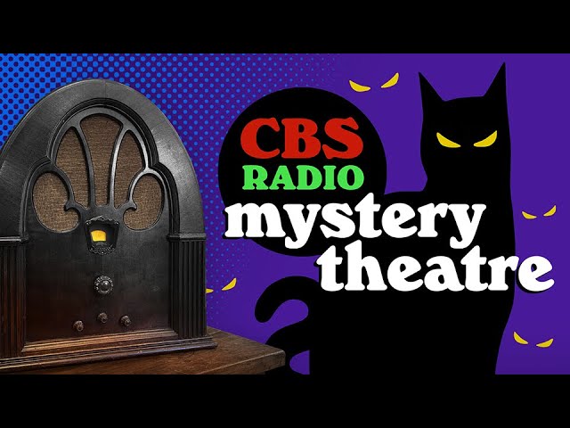Vol. 4.1 | 3.75 Hrs - CBS Radio MYSTERY THEATRE - Old Time Radio Dramas - Volume 4: Part 1 of 2