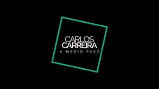 Carlos Carreira - A medio paso (Lyric Video)
