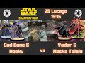 Cad&amp;Dooku vs Vader&amp;Matka - Star Wars Shatterpoint stream
