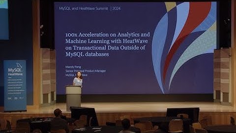 100x Acceleration on Analytics and Machine Learning with HeatWave - MySQL and HeatWave Summit 2024