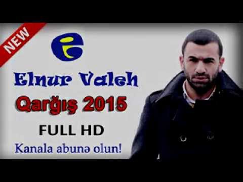 Elnur Valeh - Qarqiw 2015 FULL HD