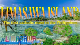 LIMASAWA ISLAND 4K  WHERE FERDINAND MAGELLAN FIRST MADE EXTENDED CONTACT WITH NATIVE FILIPINOS