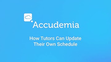How Tutors can Update Their Own Schedule | Accudemia Tutorial