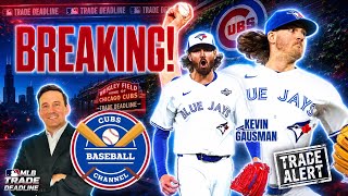 GAUSMAN TO CUBS! | GREAT TRADE  | Cubs Baseball Channel