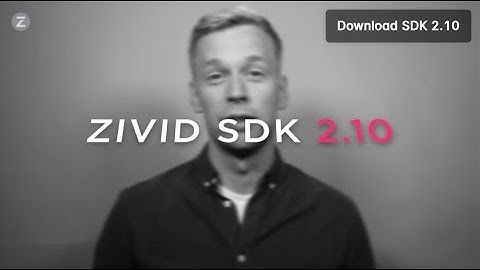 ZIVID SDK 2.10 - Full Support for the brand new Zivid 2+ 3D camera and awesome new features!