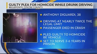 Bellefonte man pleads guilty to DUI; homicide by vehicle, for crash that killed his passenger