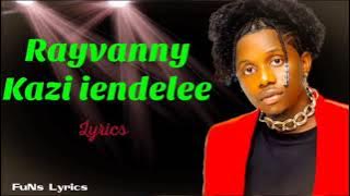 Rayvanny - Kazi iendelee (Lyrics)