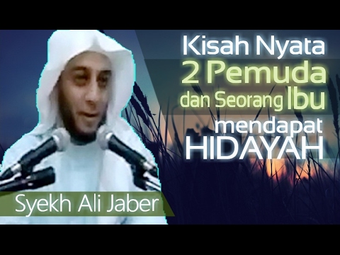 kisah-nyata-dua-pemuda-dan-seorang-ibu---pertolongan-allah---ceramah-syekh-ali-jaber