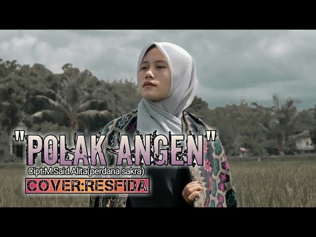 POLAK ANGEN -COVER RESFIDA | cipt:M said Alita(perdana sakra) class=