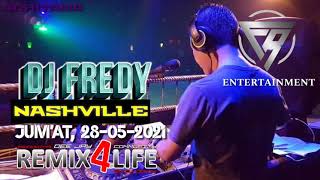 DJ FREDY, JUM'AT 28 MEI 2021 FULL BASS TERBARU| DJ FREDY REMIX4LIFE