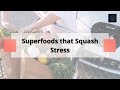 Superfoods to help you beat stress in 2022