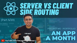 Server Side Routing vs Client Side Routing | The React Mega Tutorial - Project 4, Part 5