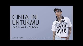 Young Lex Ft Afrogie_Cinta UntukMu (Itho Wargen Remix )