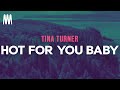 Tina Turner Hot For You Baby Letra Lyrics mp3