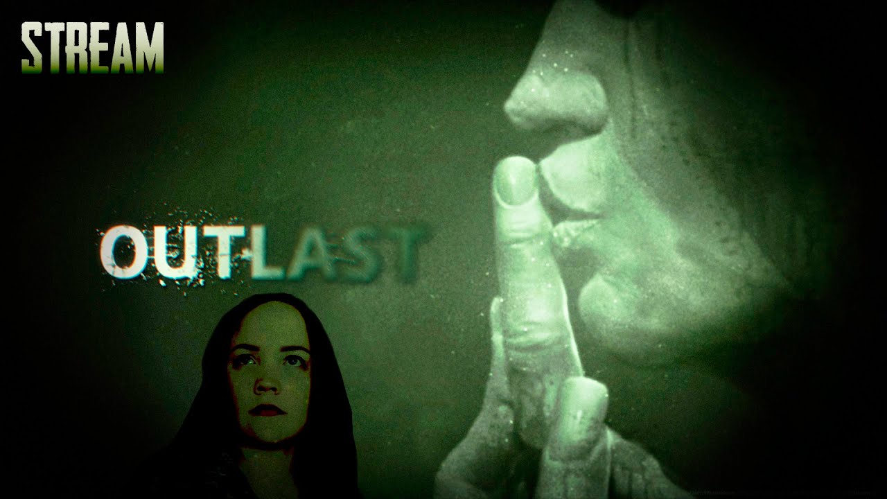 ▶ OUTLAST ПРОХОЖДЕНИЕ ✛ ПУГАЕМСЯ В ХОРРОРЕ | ФИНАЛ = STREAM