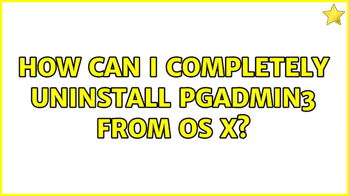 How can I completely uninstall pgAdmin3 from OS X?