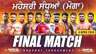 Final Match Mahesari Sandhuan (Moga) Kabaddi Tournament 8 April 2024