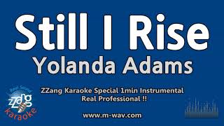 Yolanda Adams - Still I Rise (1 Minute Instrumental) (Karaoke)