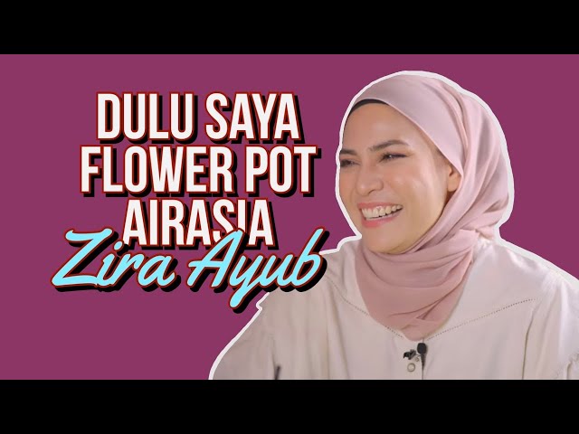 Dulu Saya Flower Pot AirAsia - Zira Ayub (Part 1) class=