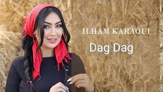 إلهام القروي -   دݣ دݣILham Karaoui - Dag Dag