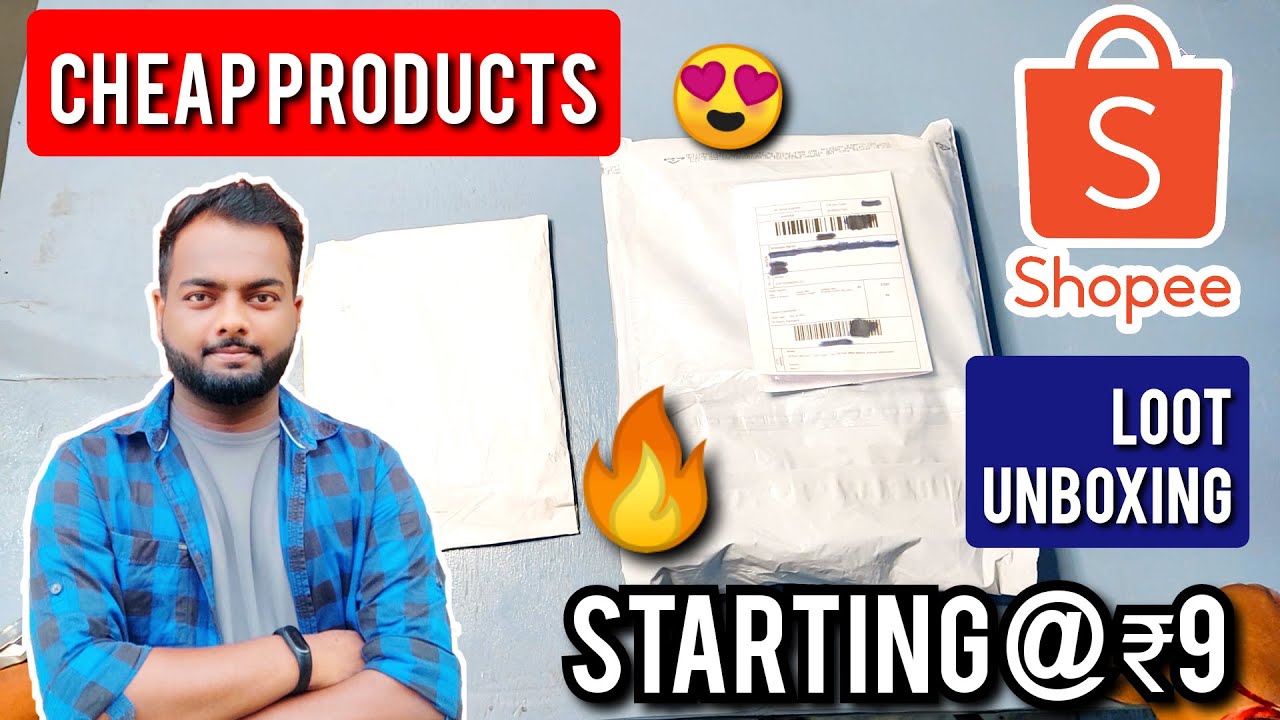 Shopee Loot Unboxing | Cheap Products Starting ₹9 🤑😍🔥