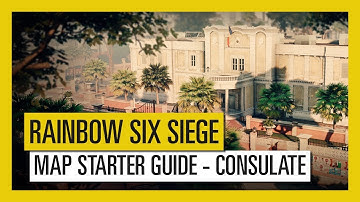 Tom Clancy’s Rainbow Six Siege – Map Starter Guide Consulate