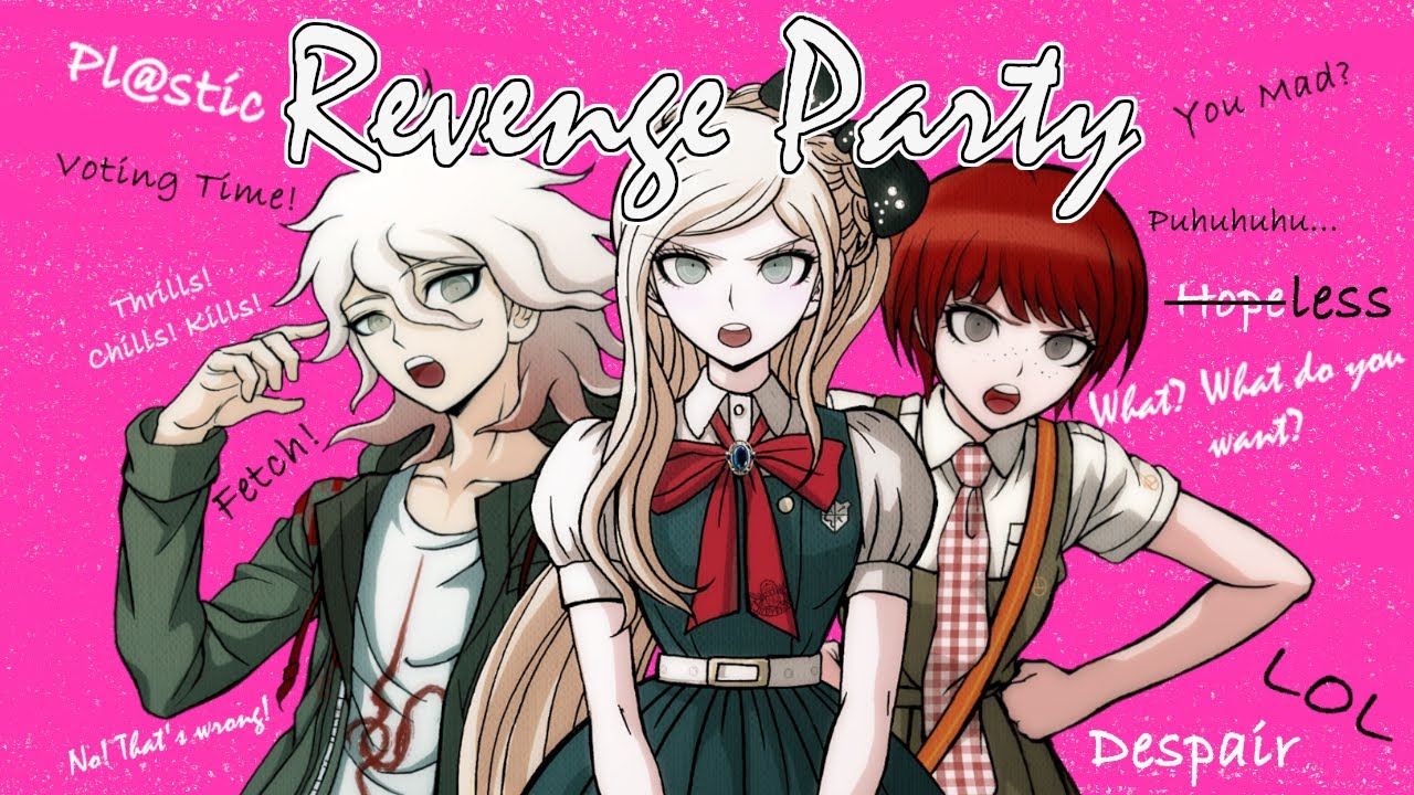 Revenge Party - Mean Girls/Danganronpa