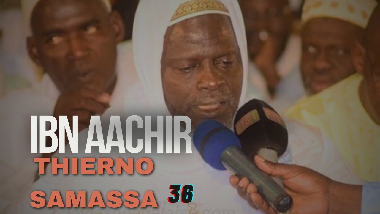 Sharh Deftéré IBN ACHIR ( ابن عاشر ) En Poular _ Thierno Samassa / 36