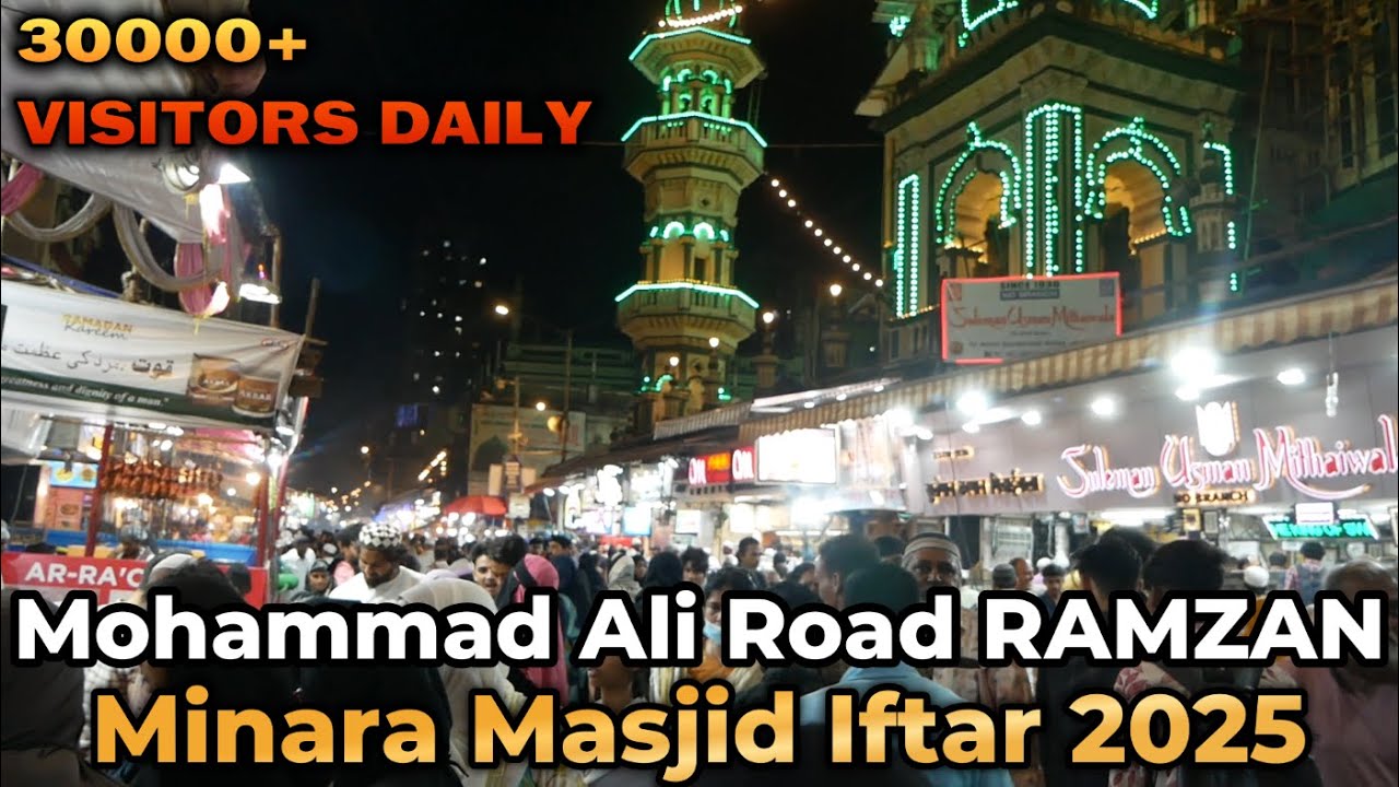 Iftar at Mohammed Ali Road & Minara Masjid Mumbai Ramzan 2025 | Best Ramzan Food Places in India
