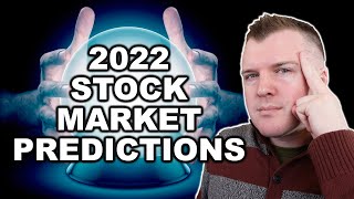 10 Stock Market Predictions For 2022