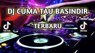 DJ viral || DJ CUMA TAU BASINDIR_TERBARU