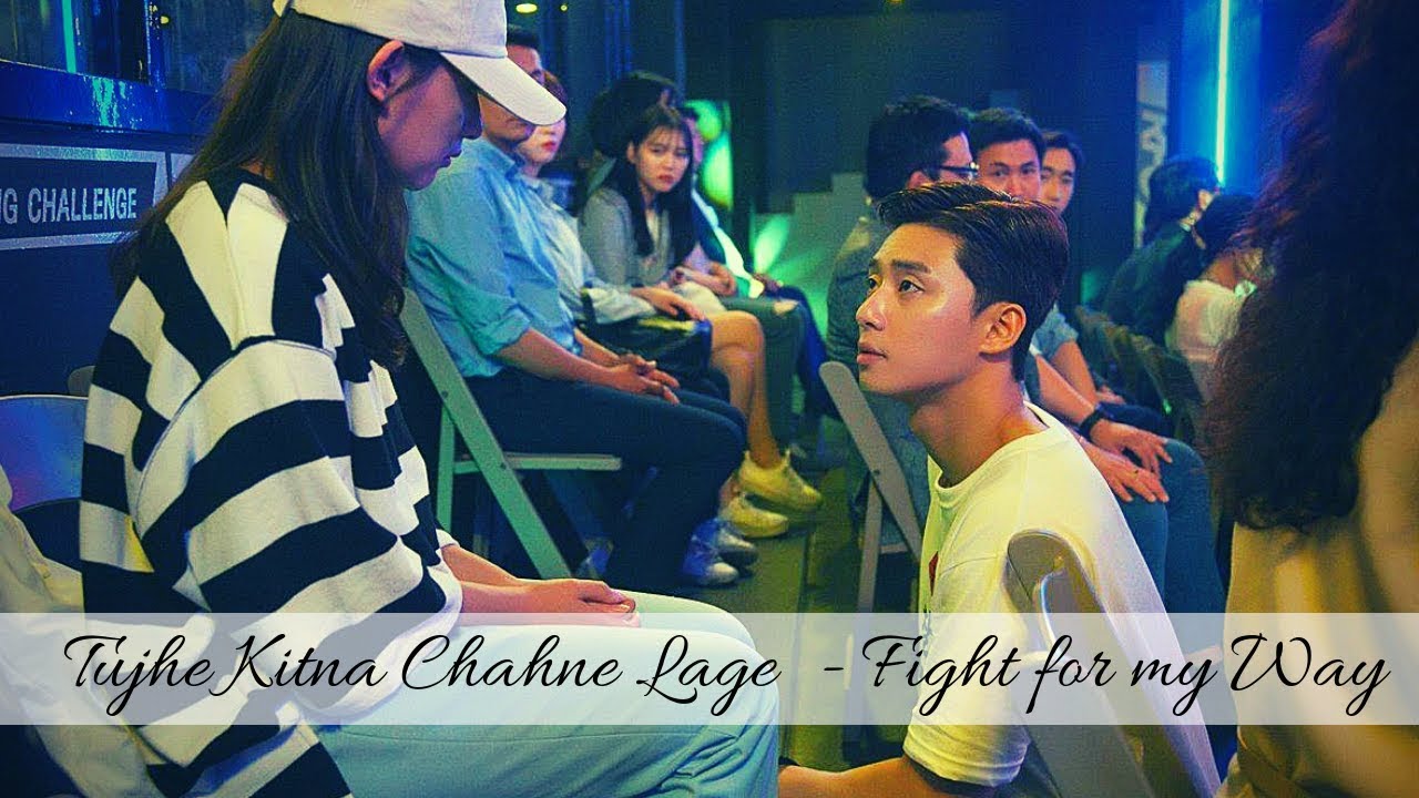 Tujhe Kitna Chahne Lage  - Fight for my Way😍💕 Korean Mix Hindi Song😘 Latest Korean Mix