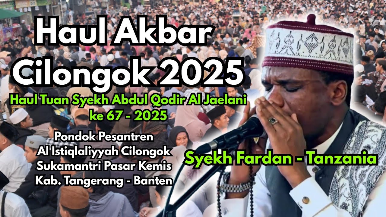 Qori Internasional Syekh Fardan  Tanzania || Haul Tuan Syekh Abdul Qodir Al Jaelani ke 67 - 2025