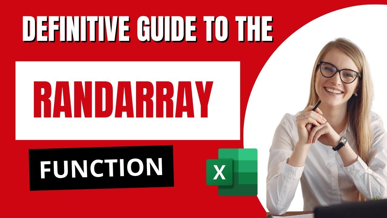 Definitive Guide to the RANDARRAY Function - YouTube