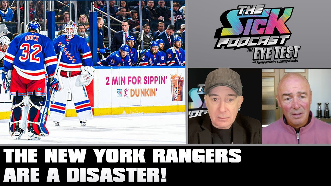 Ny Rangers Disaster The New York Rangers Are A DISASTER! | The Sick Podcast - The Eye Test ...