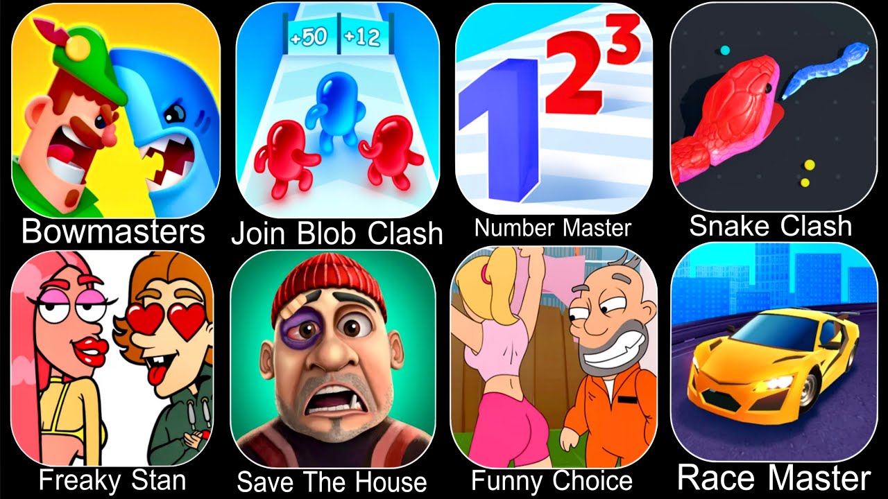 Bowmasters,Number Master,Snake Clash,Freaky Stan,Save The House,Funny Choice,Race Master