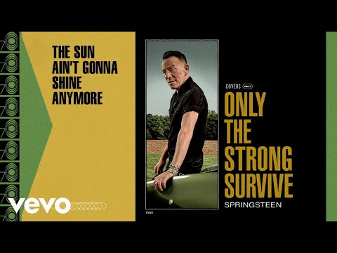 Bruce Springsteen - The Sun Ain&#039;t Gonna Shine Anymore (Official Audio)