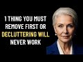 1 Thing You Must Remove First — Or Decluttering Will Never Work