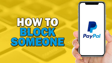 How to Block Someone on PayPal (Quick Tutorial)